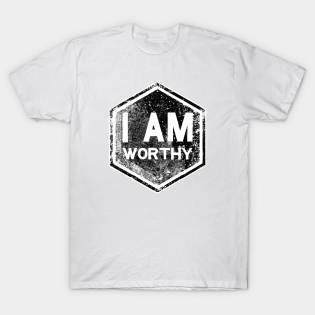 I AM Worthy - Affirmation - Black T-Shirt by hector2ortega